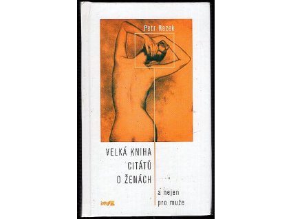 Velká kniha citátů o ženách : a nejen pro muže, Petr Rezek, 2004