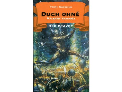 Duch Ohně, Válečný čaroděj, Terry Goodkind, 2000