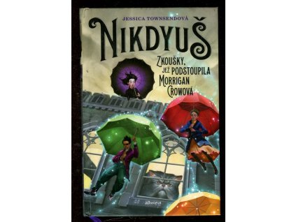 Nikdyuš - Zkoušky, jež podstoupila Morrigan Crowová