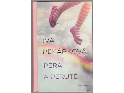 Péra a perutě, Eva Pekárková, 2014