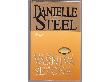 Vášnivá sezona, Danielle Steel, 2001