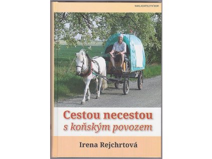 Cestou necestou s koňským povozem
