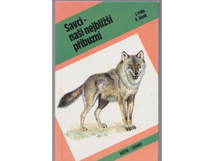 Savci - naši nejbližší příbuzní, Jiří Felix, 1994