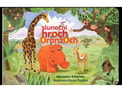 Sluneční hroch Oranžoch