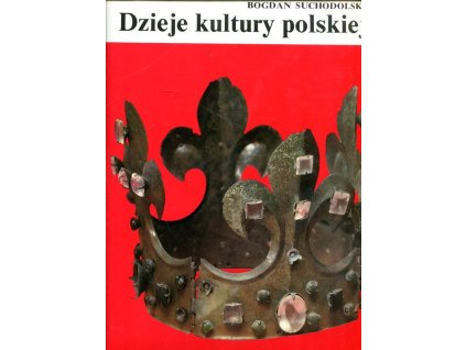 Dzieje kultury polskiej, Bogdan Suchodolski, 1986