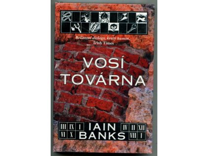 Vosí továrna, Iain Banks, 1998