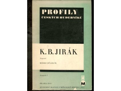 K.B. Jirák - osobnost a dílo, Mirko Očadlík, 1941