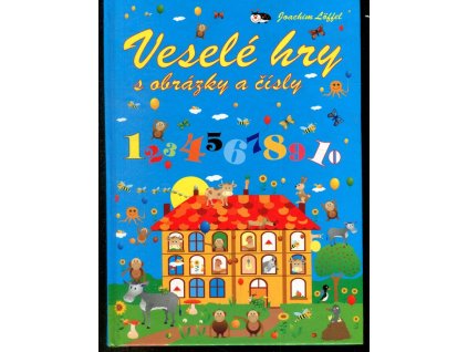 Veselé hry s obrázky a čísly, Joachim Löffel, 2001
