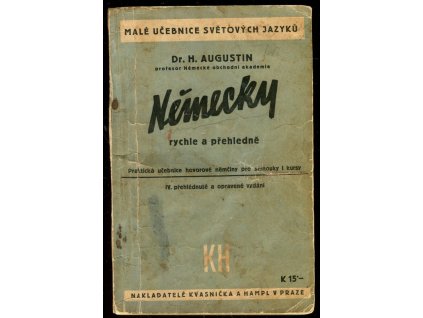Německy rychle a přehledně : praktická učebnice hovorové němčiny pro samouky a kursy, Hans Augustin, 1942