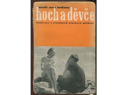 Hoch a děvče - rozhovory o sexuálních otázkách mládeže, Max Hodann, 1936