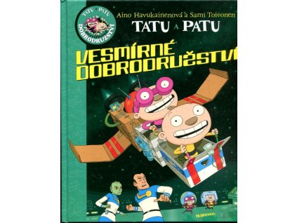 Tatu a Patu - Vesmírné dobrodružství, Aino Havukainenová, 2013