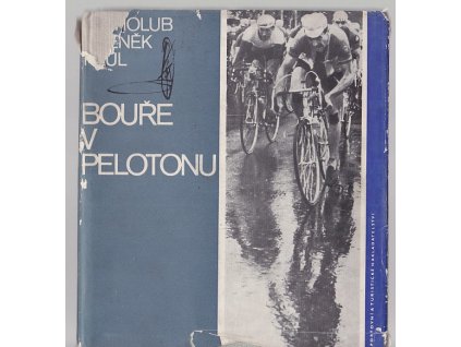 Bouře v pelotonu : k dvacátému výročí Závodu míru, Jiří Holub, 1967