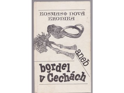Kosmas nová kronika, aneb, bordel v Čechách, Kosmas, 1994