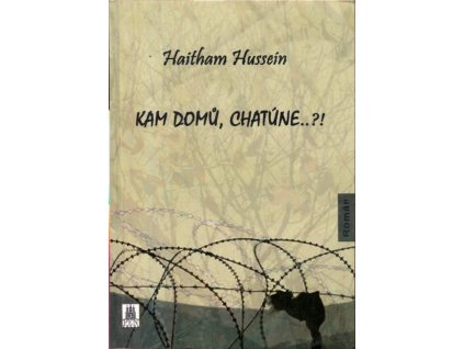 Kam domů, Chatúne..?!, Haitham Hussein, 2016