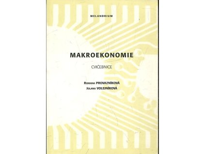 Makroekonomie - cvičebnice, Romana Provazníková, 2006