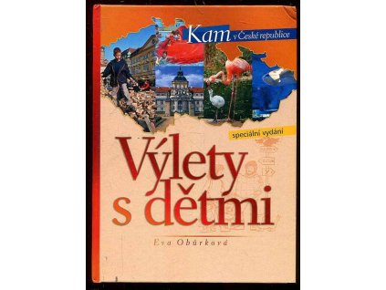 Výlety s dětmi, Eva Obůrková, 2006