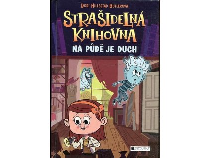 Strašidelná knihovna - Na půde je duch, Dori Hillestad Butler, 2017