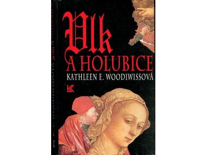 Vlk a holubice, Kathleen E Woodiwiss, 1974