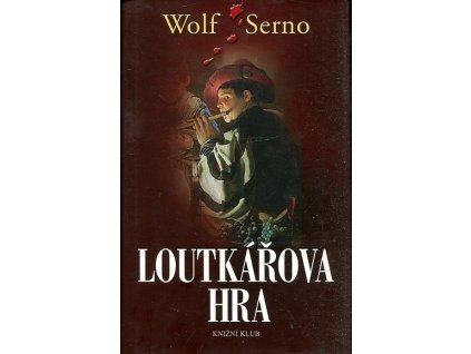 Loutkářova hra, Wolf Serno, 2015