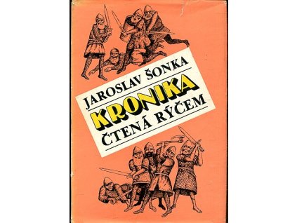 Kronika čtená rýčem, Jaroslav Šonka, 1982