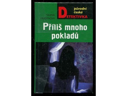 Příliš mnoho pokladů, Helena Hardenová, 2018