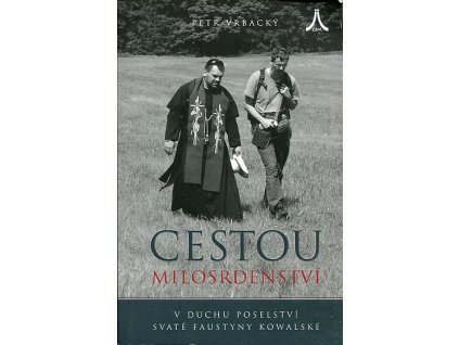 Cestou milosrdenství, Petr Vrbacký, 2008