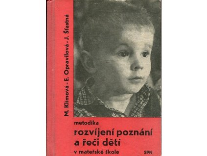 Metodika rozvíjení poznání a řeči dětí v mateřské škole : učební text pro studium učitelství na pedagog. školách