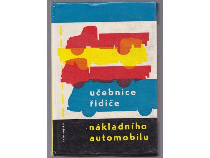 Učebnice řidiče nákladního automobilu, 1965
