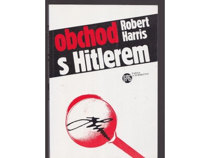 Obchod s Hitlerem, aneb, Tajemství Hitlerových deníků, Robert Harris, 1993