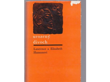 Urozený divoch - život Paula Gauguina, Lawrence a Elisabeth Hansonovi, 1967