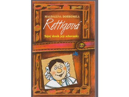 Magdalena Dobromila Rettigová - tajný deník její schovanky