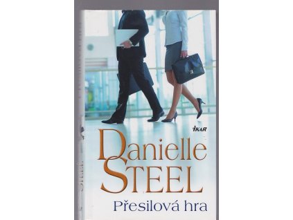 Přesilová hra, Danielle Steel, 2015