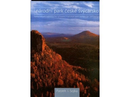 Národní park České Švýcarsko : Nationalpark Böhmische Schweiz = National Park Bohemian Switzerland