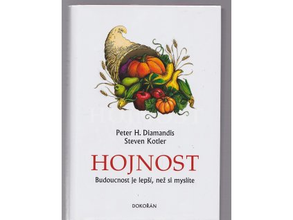 Hojnost - budoucnost je lepší, než si myslíte