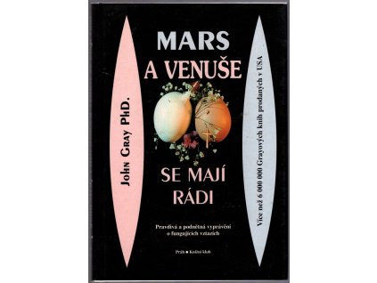 Mars a Venuše se mají rádi - Pravdivá a podnětná vyprávění o fungujících vztazích