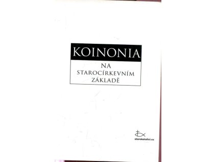 Koinonia na starocírkevním základě