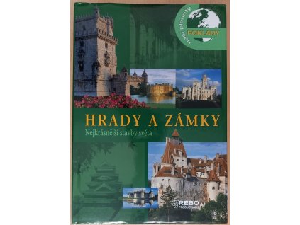 Hrady a zámky : Nejkrásnější stavby světa, Hannah Brooks-Motl, 2010