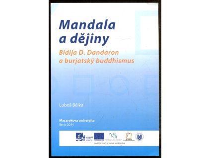 Mandala a dějiny, Dandaron D. Bidija, 2014