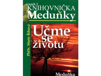Učme se životu : přejdi svůj oheň