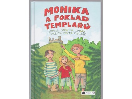 Monika a poklad templářů, Jaromír Jindra, 2018
