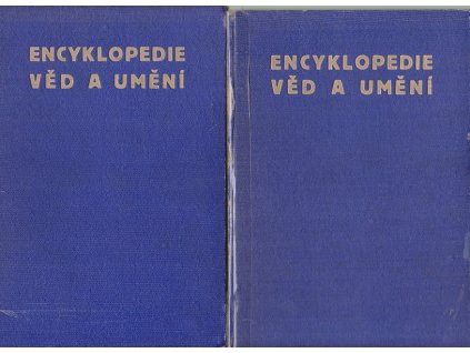 Encyklopedie věd a umění - výklady a definice nejdůležitějších pojmů z jednotlivých oborů věd a umění. Díly 1+2