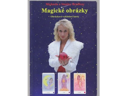 Magické obrázky - POUZE KNIHA BEZ KARET, Michaela Bradleay, 2006