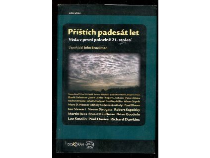 Příštích padesát let - věda v první polovině 21. století, 2004