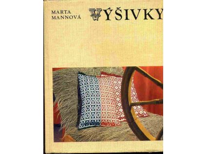 Výšivky, Marta Mannová, 1976