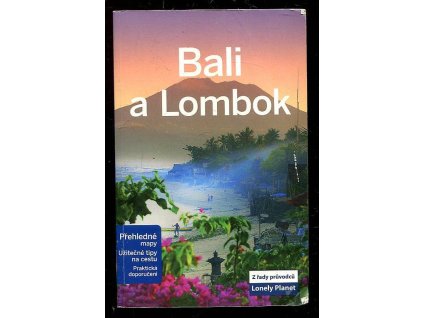 Bali a Lombok - Lonely Planet, Ryan Ver Berkmoes, 2014