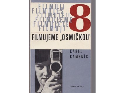 Filmujeme osmičkou, Karel Kameník, 1966