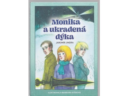 Monika a ukradená dýka