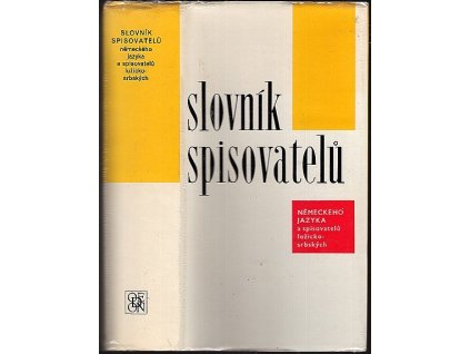 Slovník spisovatelů - Německého jazyka a spisovatelů lužickosrbských, 1987