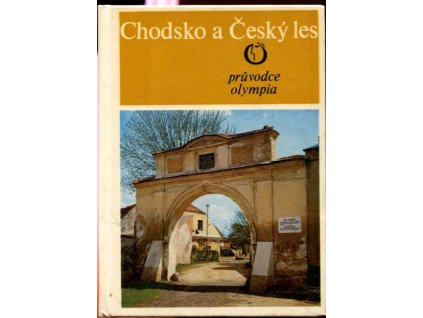 Chodsko a Český les - Průvodce, Zdeněk Birner, 1976