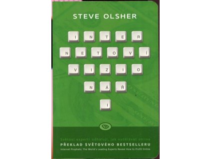 Internetoví vizionáři, Steve Olsher, 2013